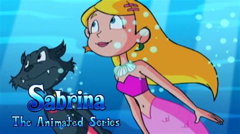 sabrina the animated series chloe|sabrina the animated series mermaid.